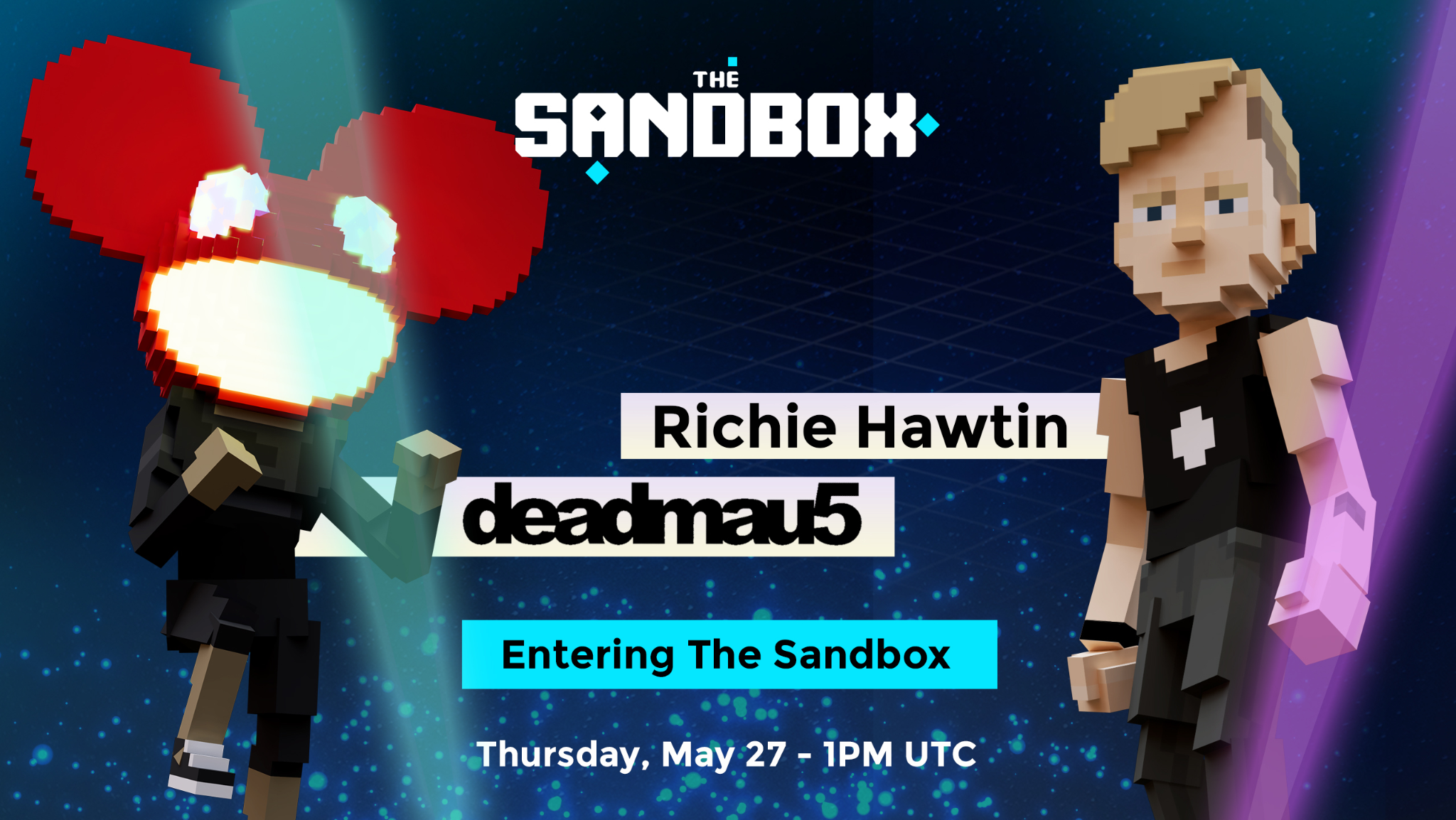 La Sandbox accueillera Richie Hawtin et Deadmau5 dans le cadre d'une nouvelle collaboration métaverse.