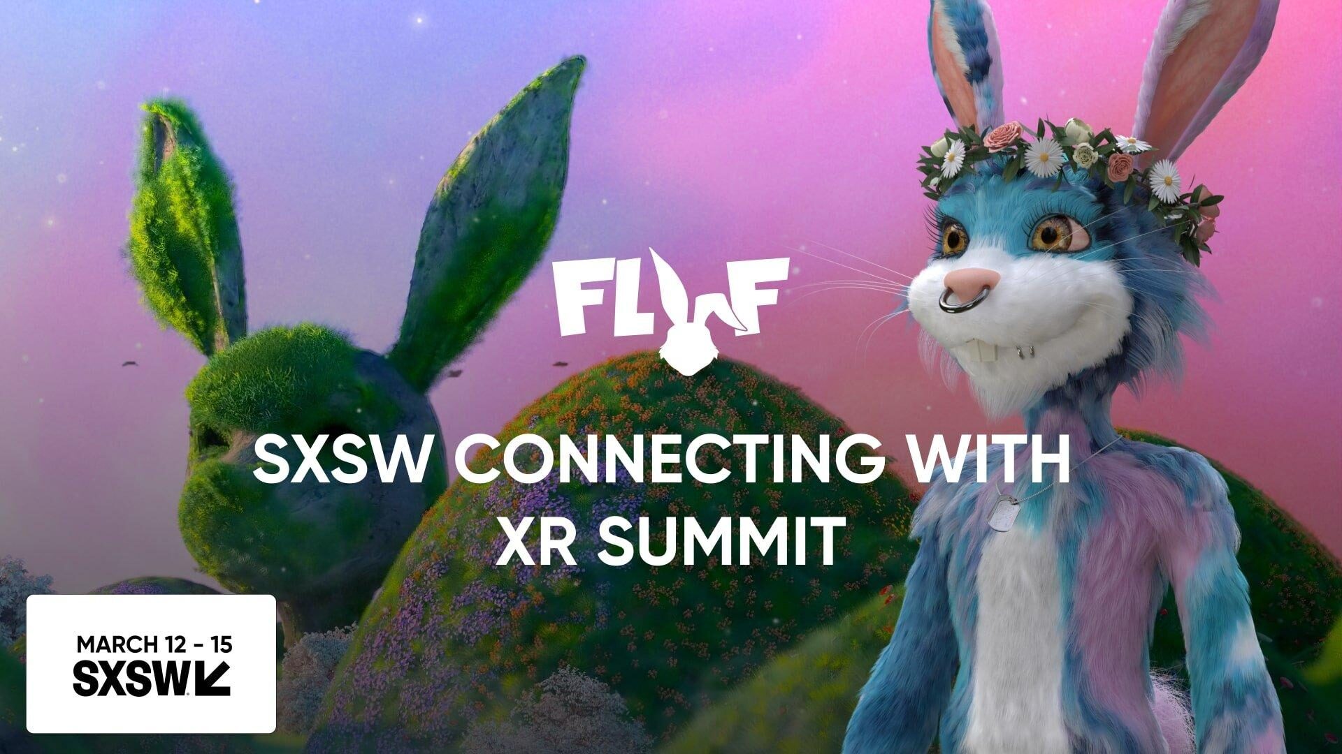 Un lapin FLUF World annonçant l'événement FLUF World x SXSW