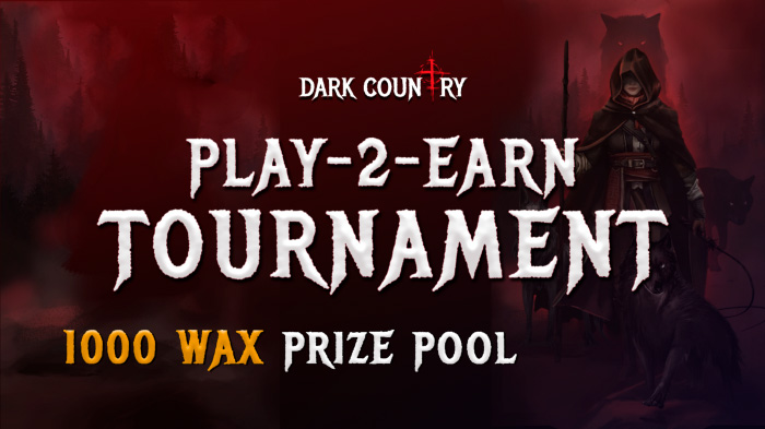 Gagnez du WAX dans le dernier tournoi Dark Country