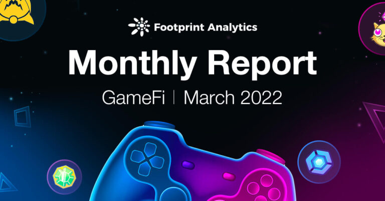 Qui était le plus grand gagnant de GameFi en mars |  Rapport mensuel de mars