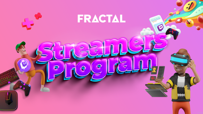 Fractal présente le programme Streamers