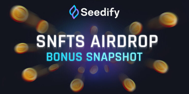 Seedify met à disposition un airdrop « instantané bonus » pour son éligibilité aux jetons à venir