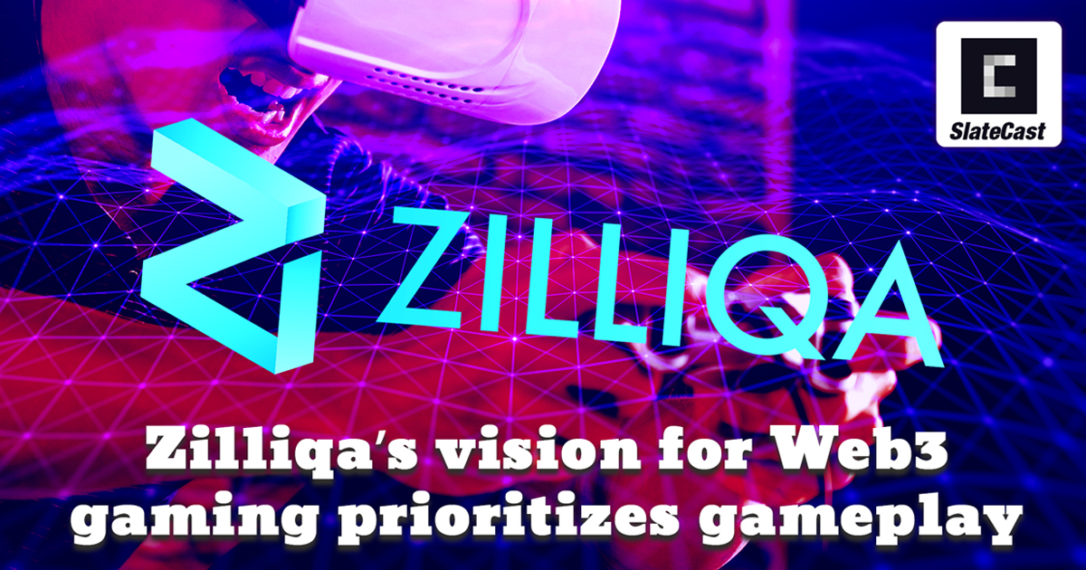 Zilliqa’s vision for Web3 gaming prioritizes gameplay – deep dive into roadmap – SlateCast #26