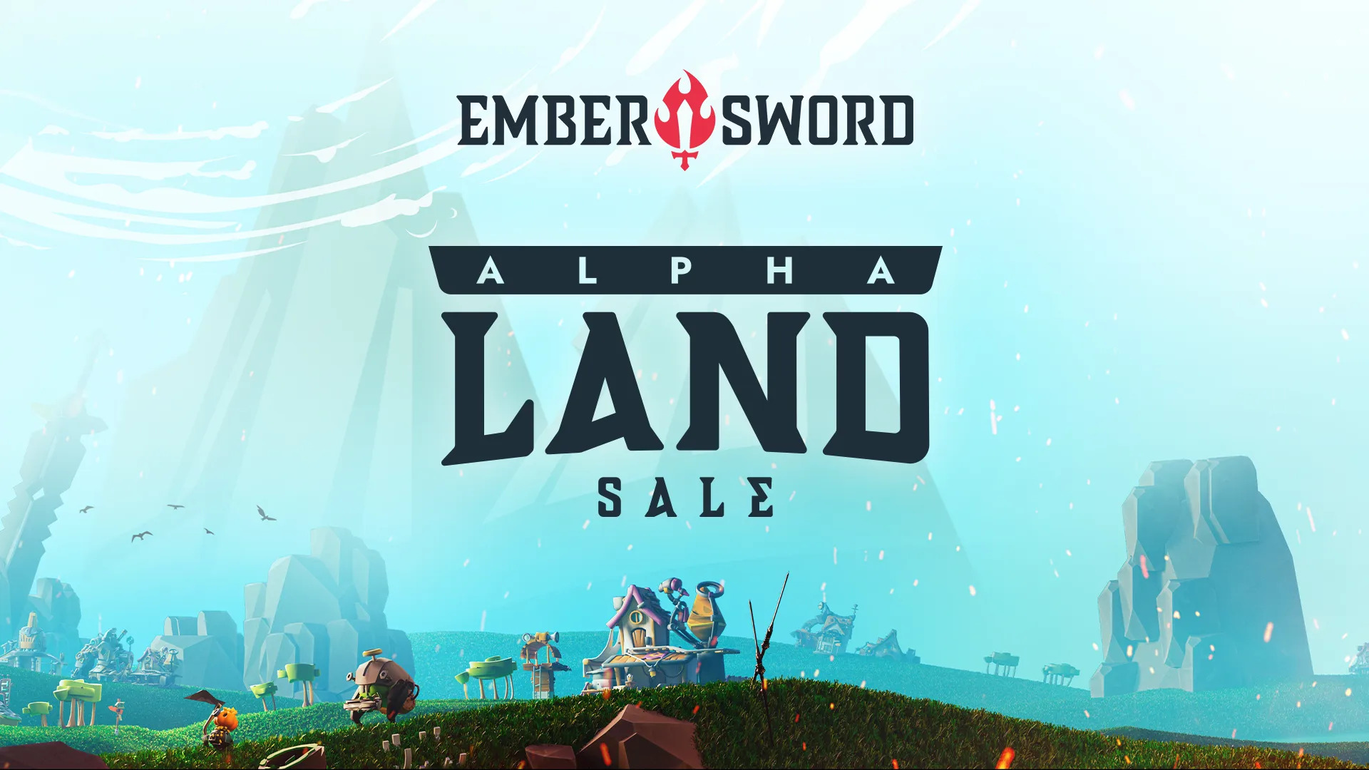 Ember Sword Alpha land sale