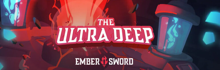 Aventurez-vous dans l’Ultra Deep dans Ember Sword